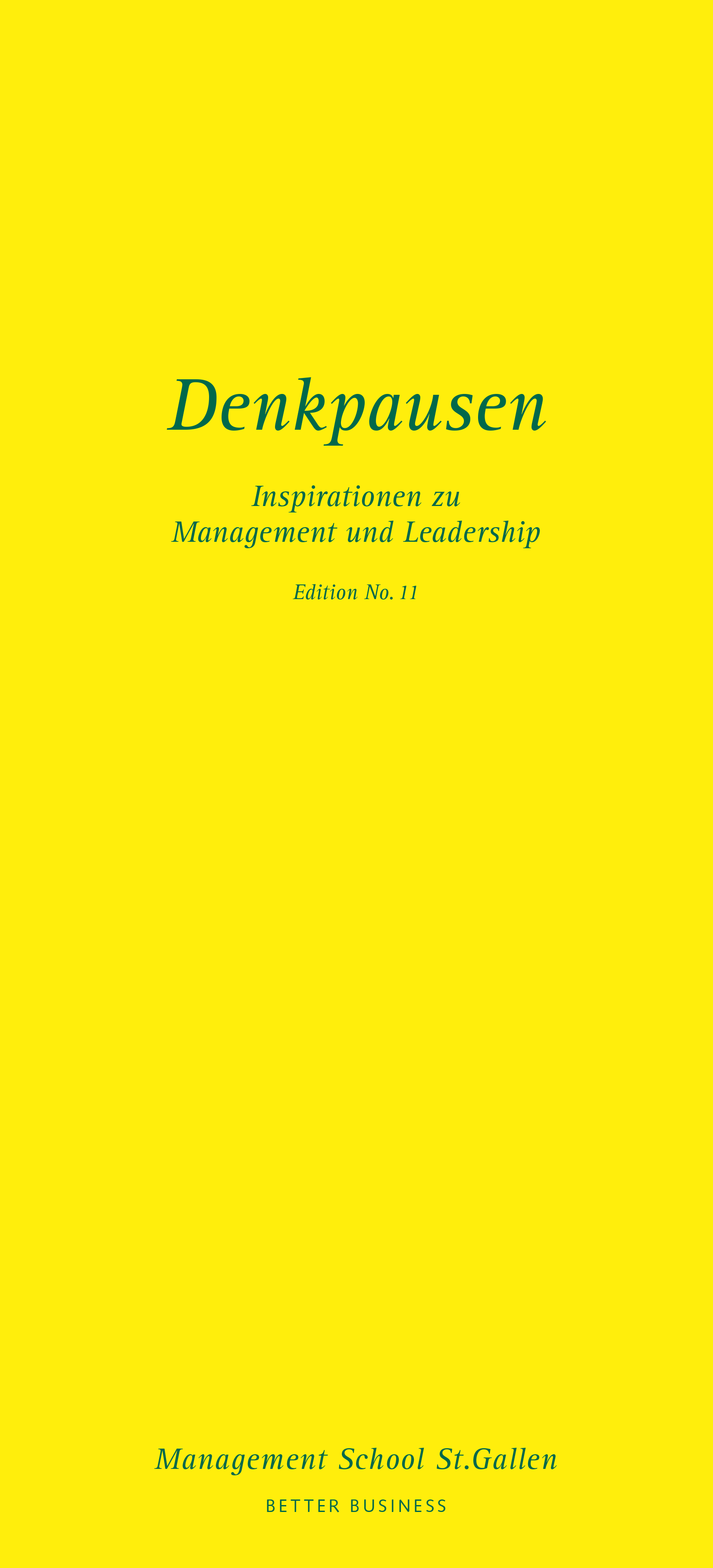 Deckblatt der Denkpause 11 «Inspirationen zu Management und Leadership» mit modernem Design und dem Logo der Management School St. Gallen.